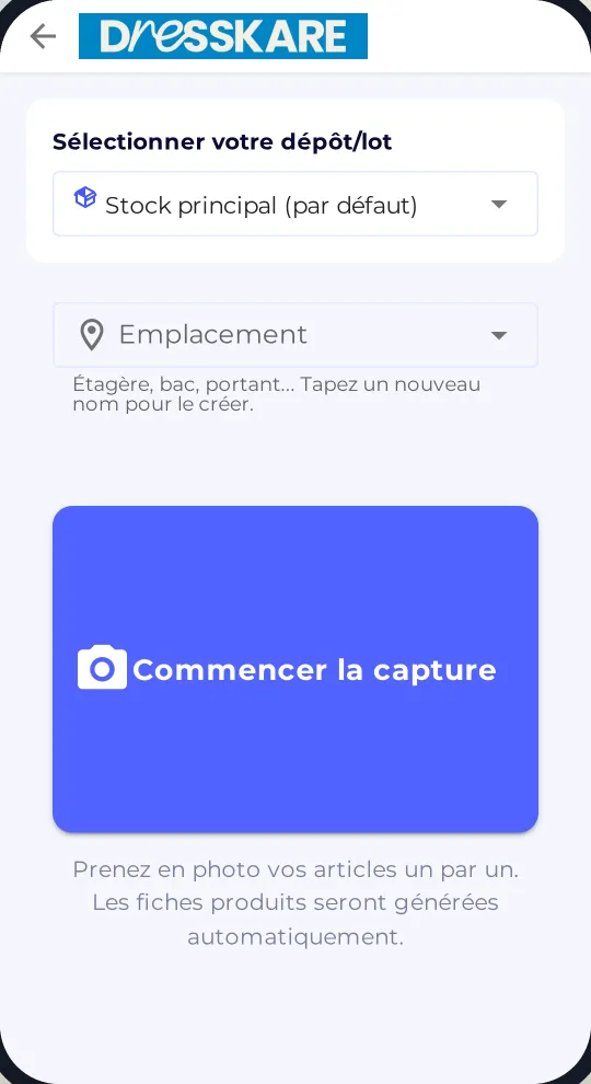 Choix du dépôt et de l'emplacement avant la capture